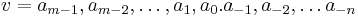 v = a_{m-1}, a_{m-2}, \dots , a_1, a_0 . a_{-1}, a_{-2}, \dots a_{-n}