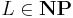 L\in\mathbf{NP}