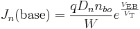 J_n(\text{base}) = \frac{q D_n n_{bo}}{W} e^{\frac{V_{\text{EB}}}{V_{\text{T}}}}