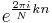 e^{ \frac{2\pi i}{N} kn}