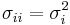 \sigma_{ii}=\sigma_i^2