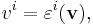 v^i = \varepsilon^i(\mathbf{v}),