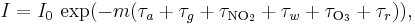 I = I_0\,\exp(-m(\tau_a+\tau_g+\tau_{\rm NO_2}+\tau_w+\tau_{\rm O_3}+\tau_r)),