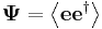 \mathbf{\Psi} = \left\langle\mathbf{e} \mathbf{e}^\dagger \right\rangle\,