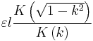 \varepsilon l \frac{ K\left( \sqrt{1-k^{2}} \right) }{ K\left(k \right) }