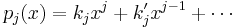 p_j(x)=k_jx^j+k_j'x^{j-1}+\cdots