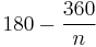 180-\frac{360}{n}