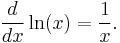 \frac{d}{dx} \ln(x) = \frac{1}{x}.\,