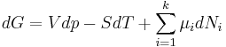  dG = Vdp-SdT+\sum_{i=1}^k \mu_i dN_i 