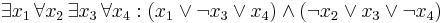 \exists x_1 \, \forall x_2 \, \exists x_3 \, \forall x_4: (x_1 \or \neg x_3 \or x_4) \and (\neg x_2 \or x_3 \or \neg x_4)