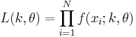 L(k, \theta) = \prod_{i=1}^N f(x_i;k,\theta)\,\!