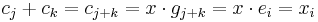 c_j%2Bc_k = c_{j%2Bk} = x\cdot g_{j%2Bk} = x\cdot e_i = x_i