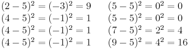 
    \begin{array}{lll}
    (2-5)^2 = (-3)^2 = 9   &&  (5-5)^2 = 0^2 = 0 \\
    (4-5)^2 = (-1)^2 = 1  &&  (5-5)^2 = 0^2 = 0 \\
    (4-5)^2 = (-1)^2 = 1  &&  (7-5)^2 = 2^2 = 4 \\
    (4-5)^2 = (-1)^2 = 1  &&  (9-5)^2 = 4^2 = 16 \\
    \end{array}
  