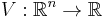 V:\mathbb{R}^n \to \mathbb{R}