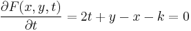 \frac{\partial F(x,y,t)}{\partial t}=2t%2B y-x-k = 0\,