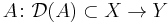 A\colon\mathcal{D}(A)\subset X\to Y