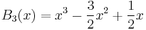 B_3(x)=x^3-\frac{3}{2}x^2%2B\frac{1}{2}x\,