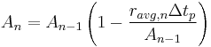 A_{n}=A_{n-1}\left( 1-\frac{r_{avg,n}\Delta t_{p}}{A_{n-1}} \right)