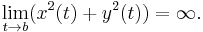 \lim_{t\rightarrow b}(x^2(t)%2By^2(t))=\infty.