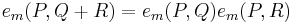 e_m(P,Q %2B R) = e_m(P,Q)e_m(P, R)