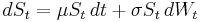  dS_t = \mu S_t\,dt %2B \sigma S_t\,dW_t 