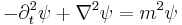  - \partial_t^2 \psi %2B \nabla^2 \psi = m^2 \psi