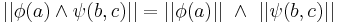 ||\phi(a)\land\psi(b,c)||=||\phi(a)||\ \land\ ||\psi(b,c)|| 