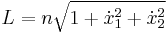 L=n\sqrt{1%2B\dot{x}_1^2%2B\dot{x}_2^2}