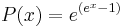 P(x) = e^{(e^x - 1)}