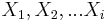 X_{1},X_{2},...X_{i}