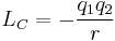   
L_{C} =
  -{q_1q_2 \over  r }

   