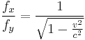 \frac{f_{x}}{f_{y}}=\frac{1}{\sqrt{1-\frac{v^{2}}{c^{2}}}}
