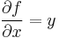 \frac{\partial f}{\partial x} = y