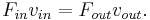 F_{in}v_{in} =  F_{out}v_{out}.\,