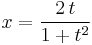 x=\frac{2\,t}{1%2Bt^2}