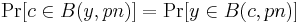  \Pr[c \in B(y, pn)] = \Pr[y \in B(c, pn)] \, 