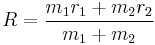 R = \frac{m_1r_1%2Bm_2r_2}{m_1%2Bm_2}