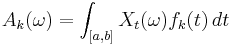 A_k(\omega)=\int_{[a,b]} X_t(\omega) f_k(t)\,dt