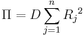 \Pi = D\sum_{j=1}^n {R_j}^2