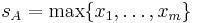 s_A=\max\{x_1,\ldots,x_m\}