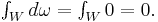 \textstyle{\int_W d\omega = \int_W 0 = 0}.