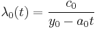 \lambda_0 (t) = \frac{c_0}{y_0 - a_0 t}