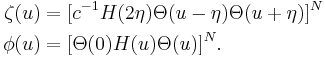 
\begin{align}
\zeta(u)&=[c^{-1}H(2\eta)\Theta(u-\eta)\Theta(u%2B\eta)]^N\\
\phi(u)&=[\Theta(0)H(u)\Theta(u)]^N.
\end{align}
