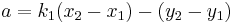 a= k_1 (x_2 - x_1)-(y_2 - y_1)