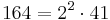 164 = 2^2 \cdot 41 