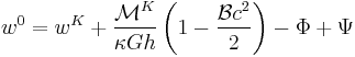 
  w^0 = w^K %2B \frac{\mathcal{M}^K}{\kappa G h}\left(1 - \frac{\mathcal{B} c^2}{2}\right)
        - \Phi %2B \Psi
