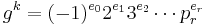 g^k = (-1)^{e_0}2^{e_1}3^{e_2}\cdots p_r^{e_r}