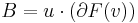 B = u \cdot (\partial F(v))