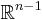 \mathbb{R}^{n-1}