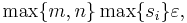  \max\{m,n\} \max \{s_i\} \varepsilon, 